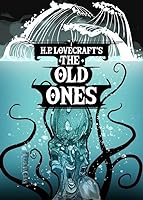 H. P. Lovecraft's the Old Ones