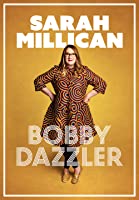 Sarah Millican: Bobby Dazzler