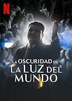 The Darkness within La Luz del Mundo