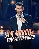 Sam Morril: You've Changed