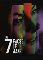 The Seven Faces of Jane