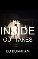 The Inside Outtakes