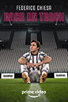 Federico Chiesa: Back on Track