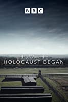 How the Holocaust Began