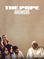 The Pope: Answers