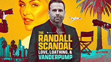 The Randall Scandal: Love, Loathing, and Vanderpump