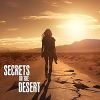 Secrets in the Desert