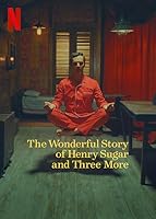 The Wonderful Story of Henry Sugar and Three More