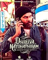 Dhruva Natchathiram Chapter 1: Yuddha Kaandam